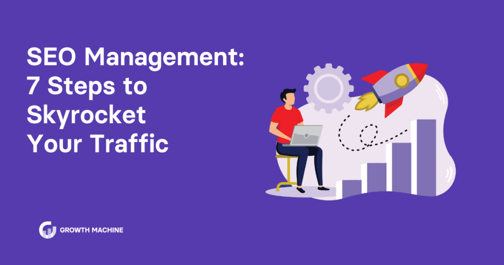 7 Proven SEO Manager Duties That Skyrocket Your Business Growth